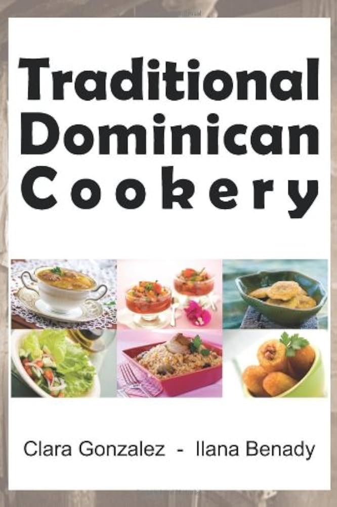 Traditional Dominican Cookery.