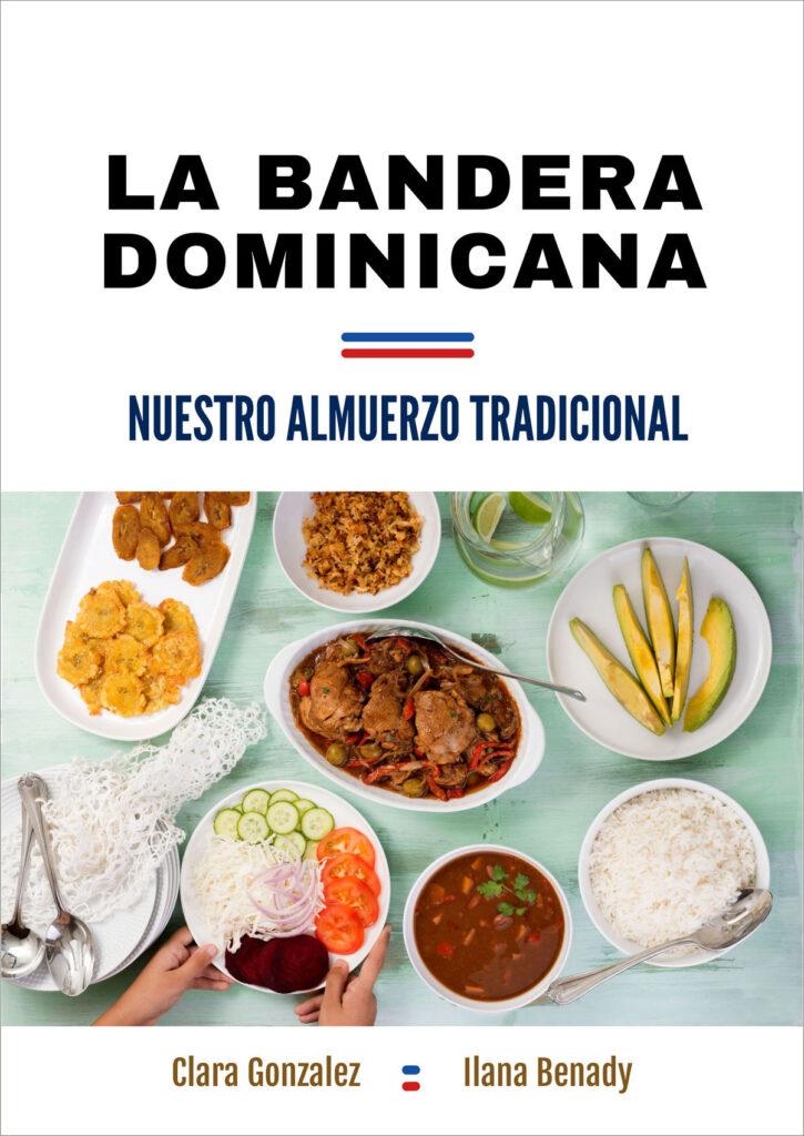 La Bandera Dominicana - Nuestro Almuerzo Tradicional.